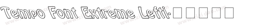 Tempo Font Extreme Lefti字体转换